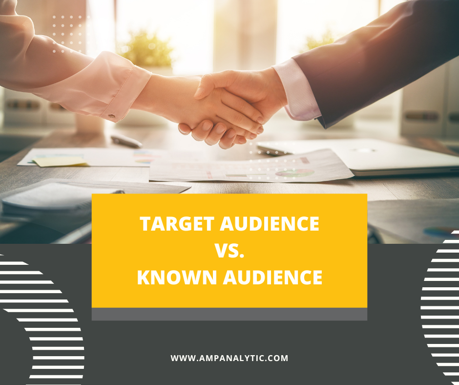 Target Audience vs. Known Audience