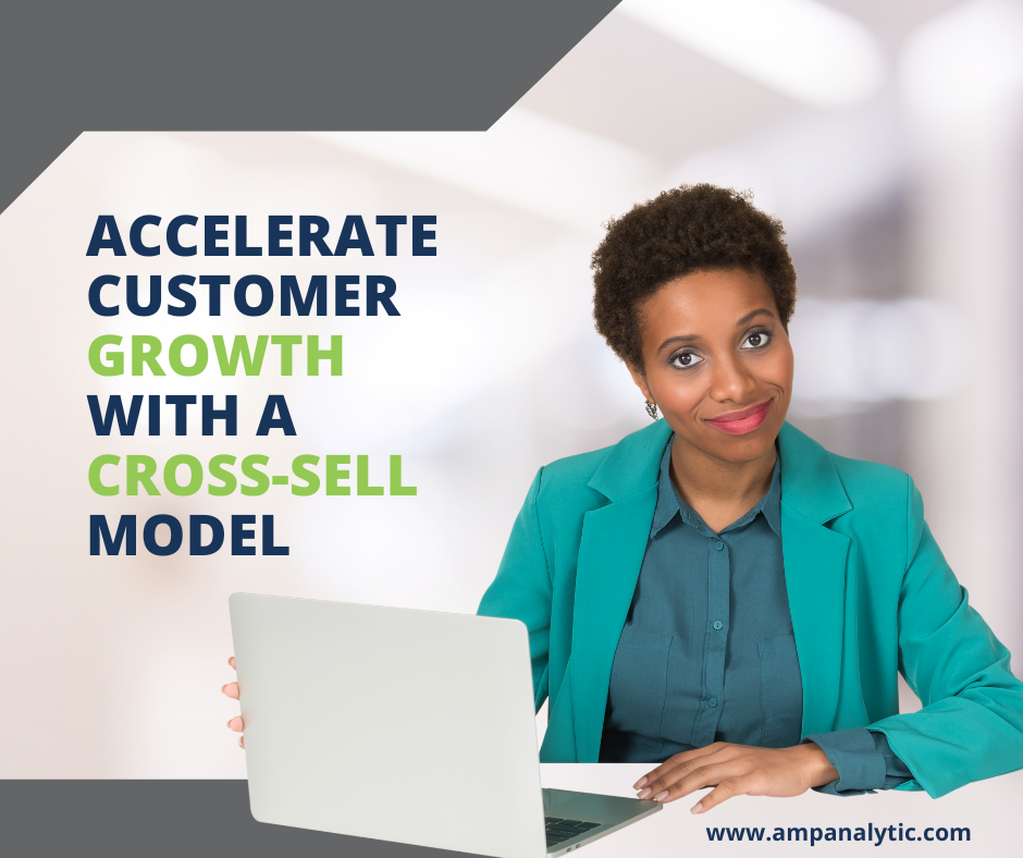 Cross-Sell Model accelerates customer growth