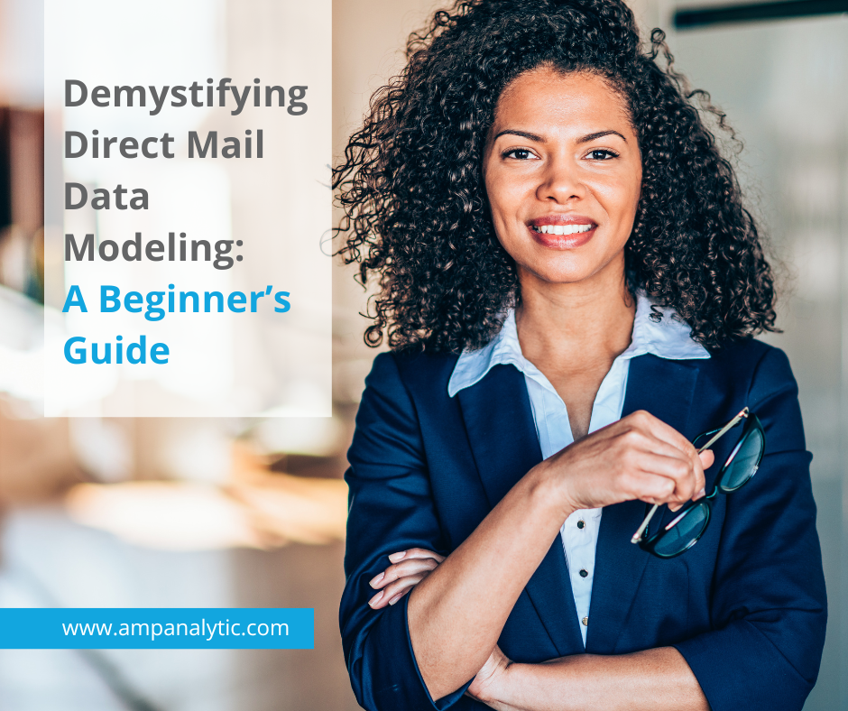 Demystifying Direct Mail Data Modeling A Beginner’s Guide