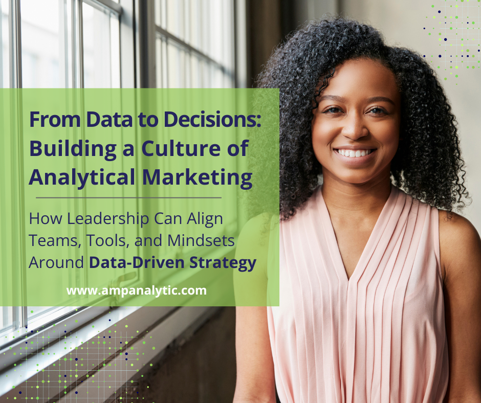 Building a Culture of Analytical Marketing