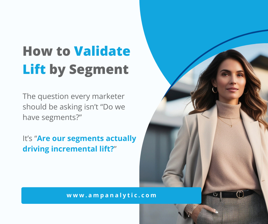How to Validate Lift by Segment