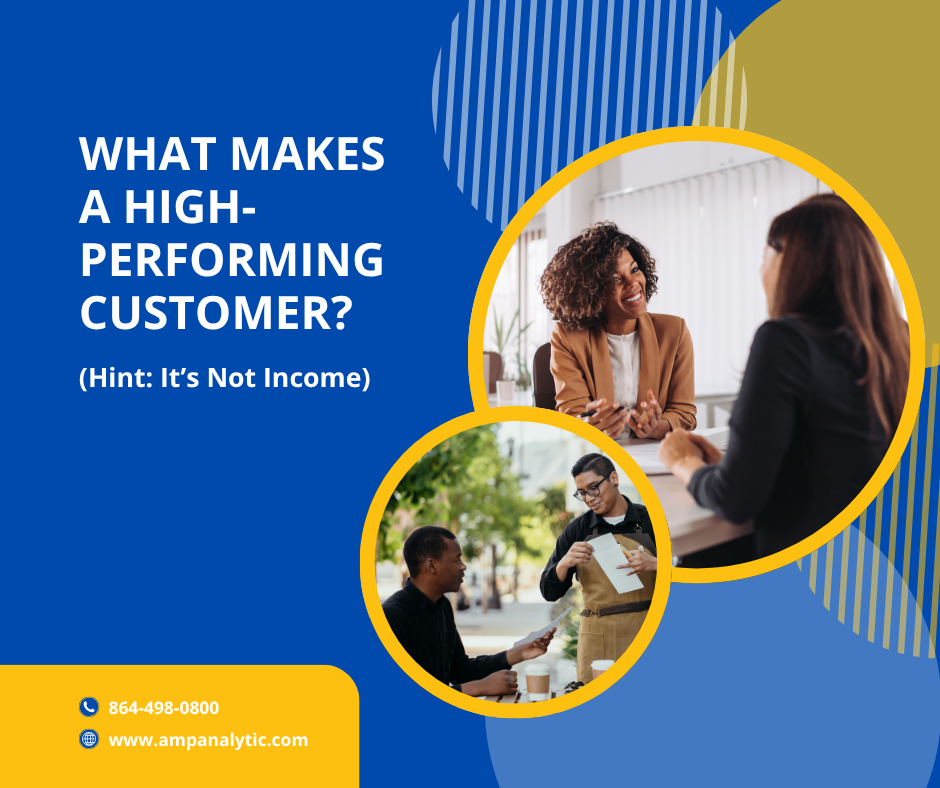 What Makes a High-Performing Customer